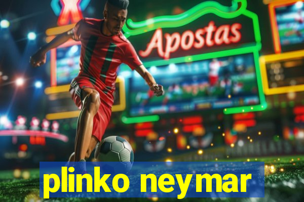 plinko neymar